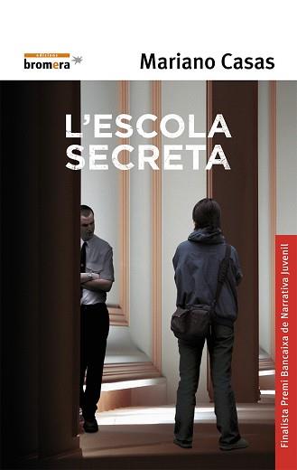 ESCOLA SECRETA, L' -FINALISTA PREMI BANCAIXA DE NA | 9788476608319 | CASAS, MARIANO