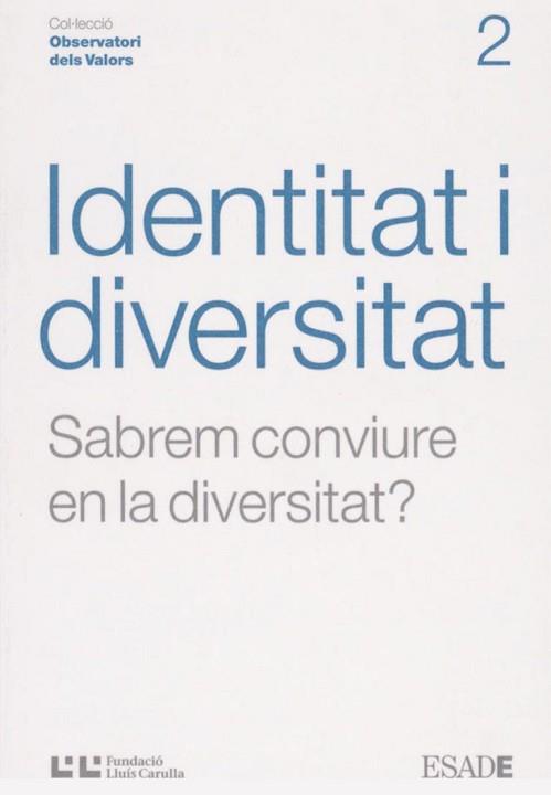 IDENTITAT I DIVERSITAT -SABREM CONVIURE EN LA DIVERSITAT | 9788472267244 | OLLER, DOLORS