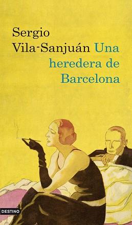 UNA HEREDERA DE BARCELONA | 9788423342242 | VILA-SANJUÁN, SERGIO