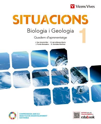 BIOLOGIA I GEOLOGIA 1 QA+DIGITAL (SITUACIONS) | 9788468284361 | SAN ANTONIO MOR, JAVIER/DE LA MORENA BARRIO, OLGA/FUMAS BOIXADERA, JUNA/GONZALEZ MARTINEZ, GEMMA