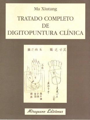 TRATADO COMPLETO DIGITOPUNTURA | 9788478130498 | XIUTANG, MA