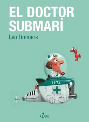 DOCTOR SUBMARI, EL | 9788498461343 | TIMMERS, LEO