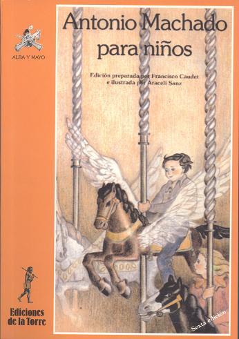 ANTONIO MACHADO PARA NIÑOS | 9788479602802 | MACHADO, ANTONIO (1875-1939)