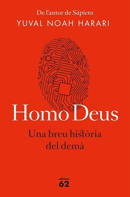 HOMO DEUS (EDICIÓ RÚSTICA) | 9788429776515 | NOAH HARARI, YUVAL