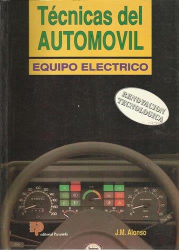 TECNICAS DEL AUTOMOVIL EQUIPO ELECTRICO | 9788428320436 | ALONSO PEREZ, JOSE MANUEL