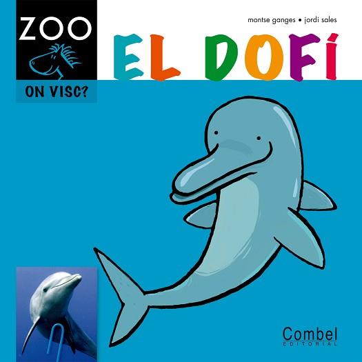 DOFÍ - CAVALL VOLADOR ZOO | 9788498256390 | SALES ROQUETA, JORDI/GANGES, MONTSE