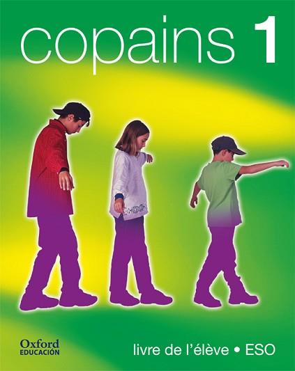 COPAINS 1 LIBRE DE L'ELEVE | 9788467303407 | CASA ARAGÓN, A./GORDON, ANNA LISE/BOURDAIS, DANIÈLE/SÁNCHEZ EXTREMERA, F./CASTELLVÍ CALVO, J.M.ª/MOL