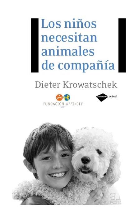 LOS NIÑOS NECESITAN ANIMALES DE COMPAÑÍA | 9788496981591 | DIETER KROWATSCHEK