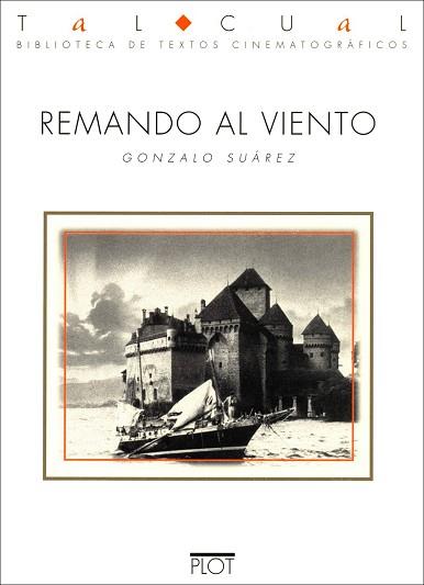 REMANDO AL VIENTO | 9788486702335 | SUÁREZ, GONZALO