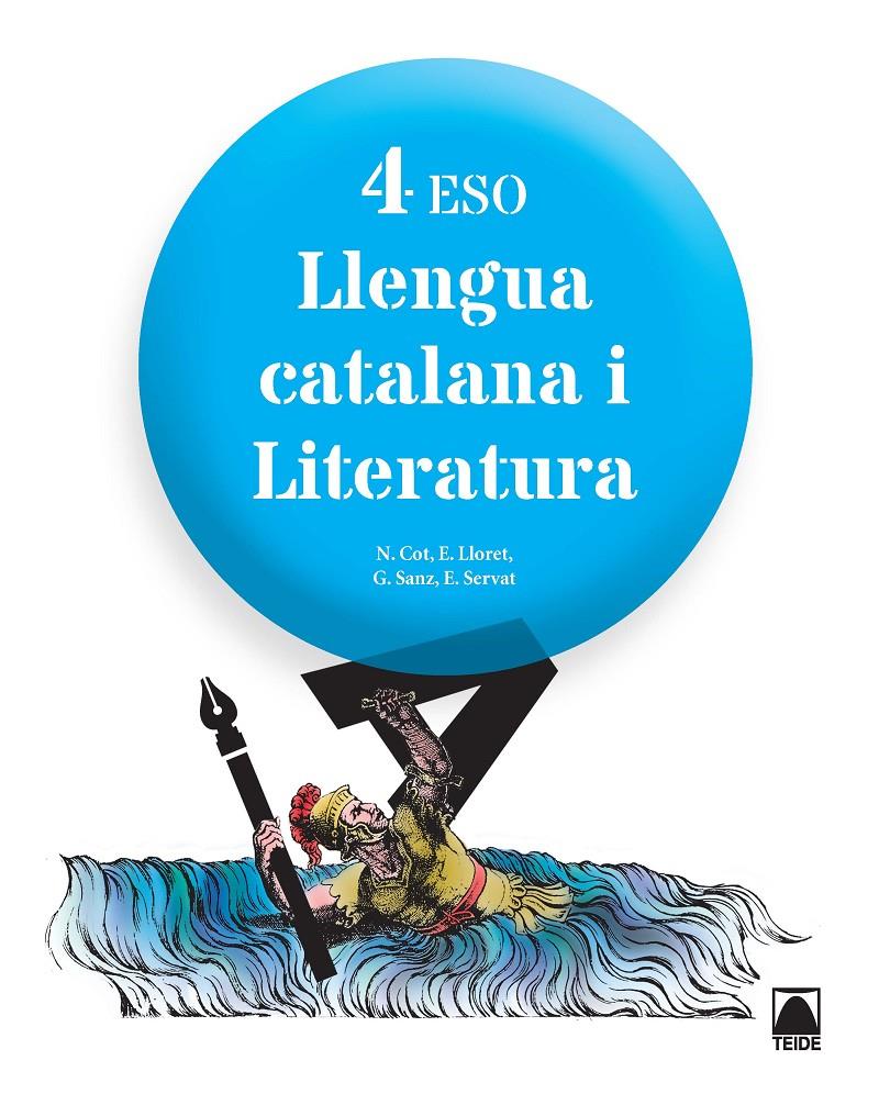 LLENGUA CATALANA I LITERATURA 4 ESO - ED. 2016 | 9788430791644 | COT ESCODA, NÚRIA/FERRAN MOLTÒ, FRANCESC DE PAULA/LLORET MAGDALENA, EMPAR/SANZ PINYOL, GLÒRIA/SERVAT