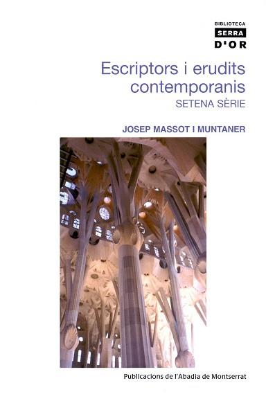 ESCRIPTORS I ERUDITS CONTEMPORANIS SETENA SERIE | 9788484159889 | MASSOT I MUNTANER, JOSEP