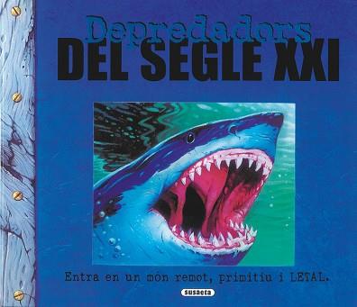 DEPREDADORS DEL SEGLE XXI | 9788430571024 | AA.VV