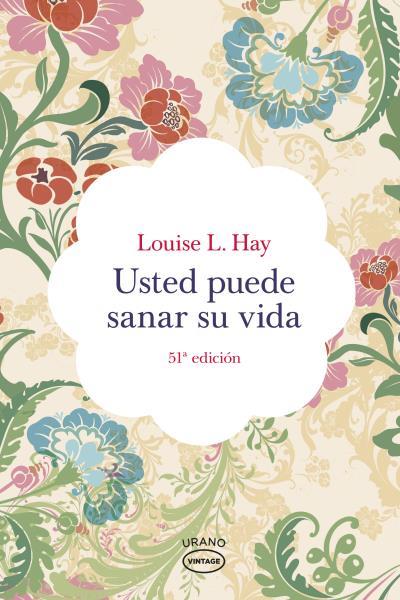 USTED PUEDE SANAR SU VID-VINTAGE | 9788479537142 | HAY, LOUISE L.