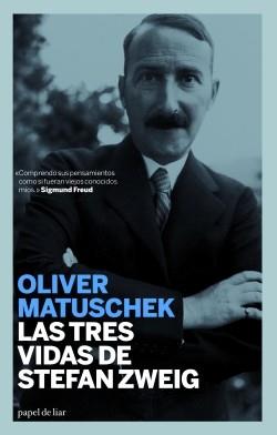 TRES VIDAS DE STEFAN ZWEIG | 9788493667986 | MATUSEK