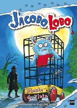 JACOBO LOBO. DIENTE DE PLATA | 9788467541120 | LOON, PAUL VAN