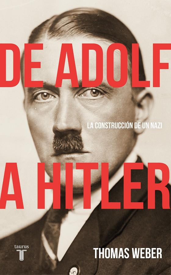 DE ADOLF A HITLER | 9788430619252 | WEBER, THOMAS