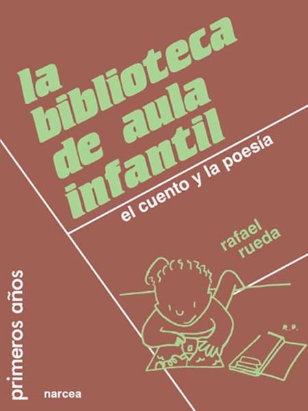 BIBLIOTECA DE AULA INFANTIL, LA | 9788427711044 | RUEDA, RAFAEL