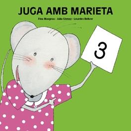 JUGA AMB LA MARIETA 3 | 9788481316131 | BELLVER FERRANDO, LOURDES/MASGRAU PLANA, FINA/GÓMEZ ALBA, JÚLIA