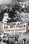 TRENCANT EL SILENCI | 9788496499386 | LLACH, LLUÍS/VILARNAU DALMAU, JOAQUIM