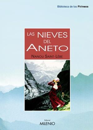 NIEVES DEL ANETO, LAS | 9788497431835 | SAINT-LÈBE, NANOU