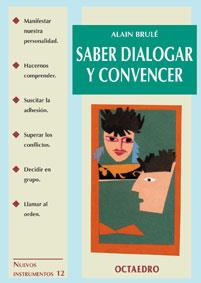 SABER DIALOGAR Y CONVENCER | 9788480633772 | INTERMON