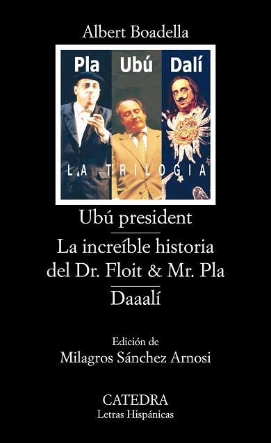 UBÚ PRESIDENT; LA INCREÍBLE HISTORIA DEL DR. FLOIT Y MR. PLÁ | 9788437622811 | BOADELLA, ALBERT