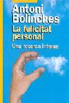 FELICITAT PERSONAL, LA | 9788473068239 | BOLINCHES, ANTONI