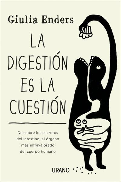 LA DIGESTIÓN ES LA CUESTIÓN | 9788479538972 | ENDERS, GIULIA