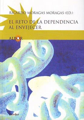 RETO DE LA DEPENDENCIA AL ENVEJECER, EL | 9788425421211 | MORAGAS MORAGAS, RICARDO