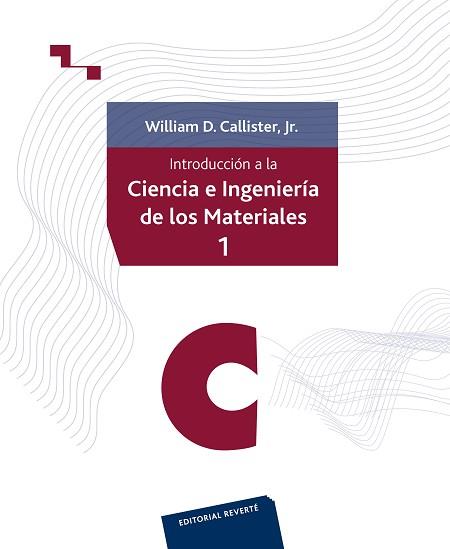 INTRODUCCION A LA CIENCIA E INGENIERIA DE LOS | 9788429172539 | CALLISTER, WILLIAM D.