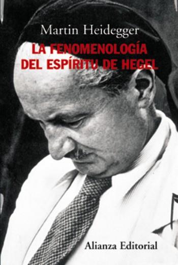 FENOMENOLOGÍA DEL ESPÍRITU DE HEGEL | 9788420647722 | HEIDEGGER, MARTIN