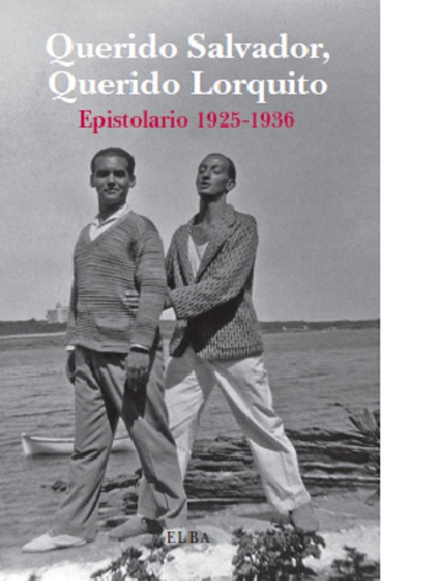 QUERIDO SALVADOR, QUERIDO LORQUITO | 9788494085529 | VARIOS AUTORES