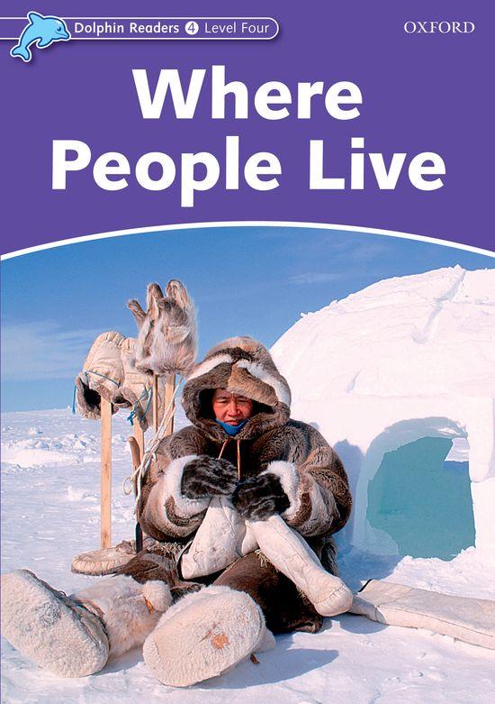 DOLPHIN READERS LEVEL 4: WHERE PEOPLE LIVE | 9780194400688 | RICHARD NORTHCOTT