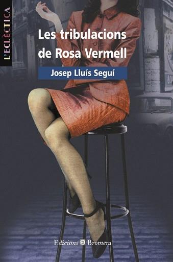 TRIBULACIONS DE ROSA VERMELL, LES | 9788476603543 | SEGUI, JOSEP-LLUIS