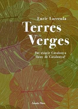 TERRES VERGES | 9788490572207 | ENRIC LARREULA VIDAL